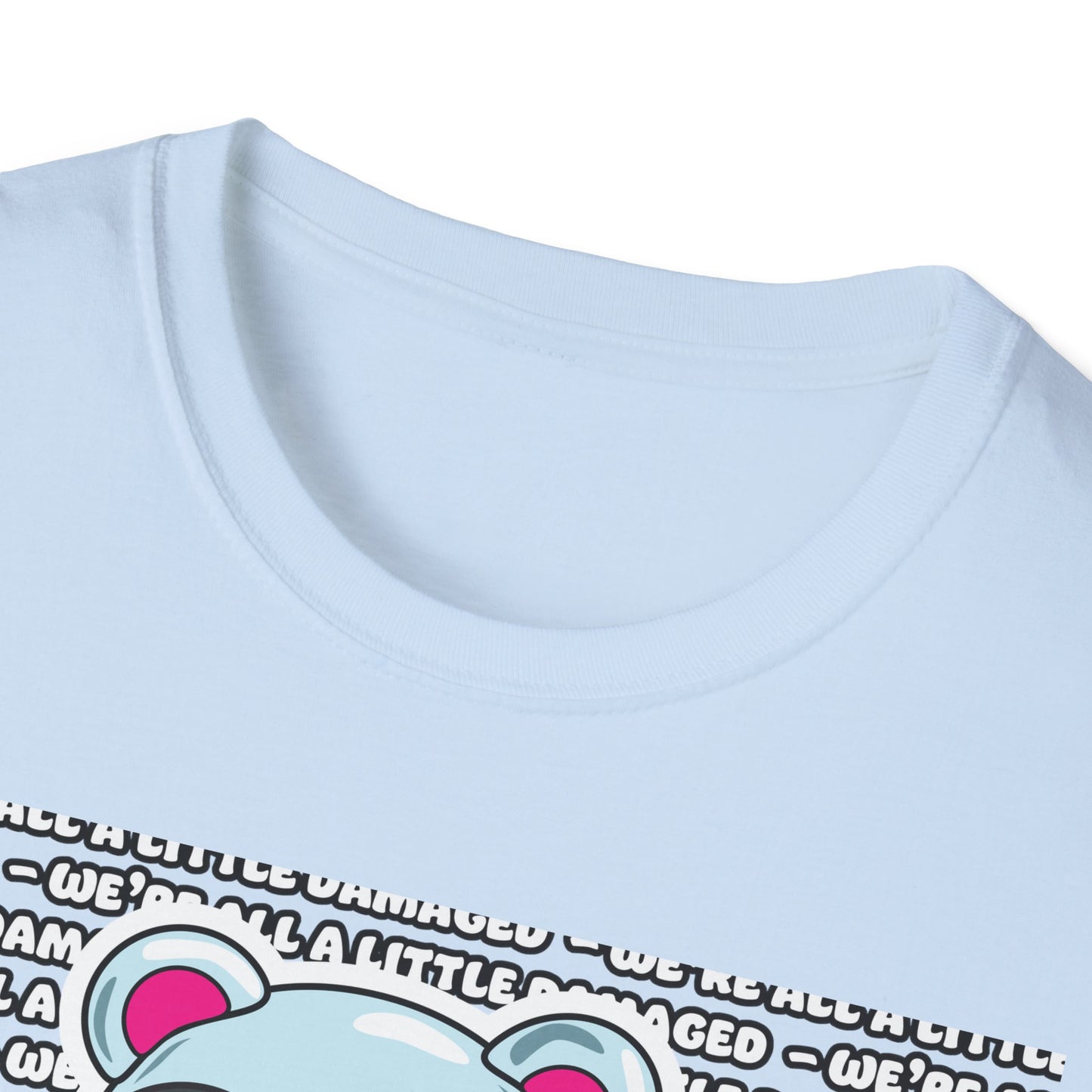 Sclero Bear "We're all a little Damaged" T-Shirt