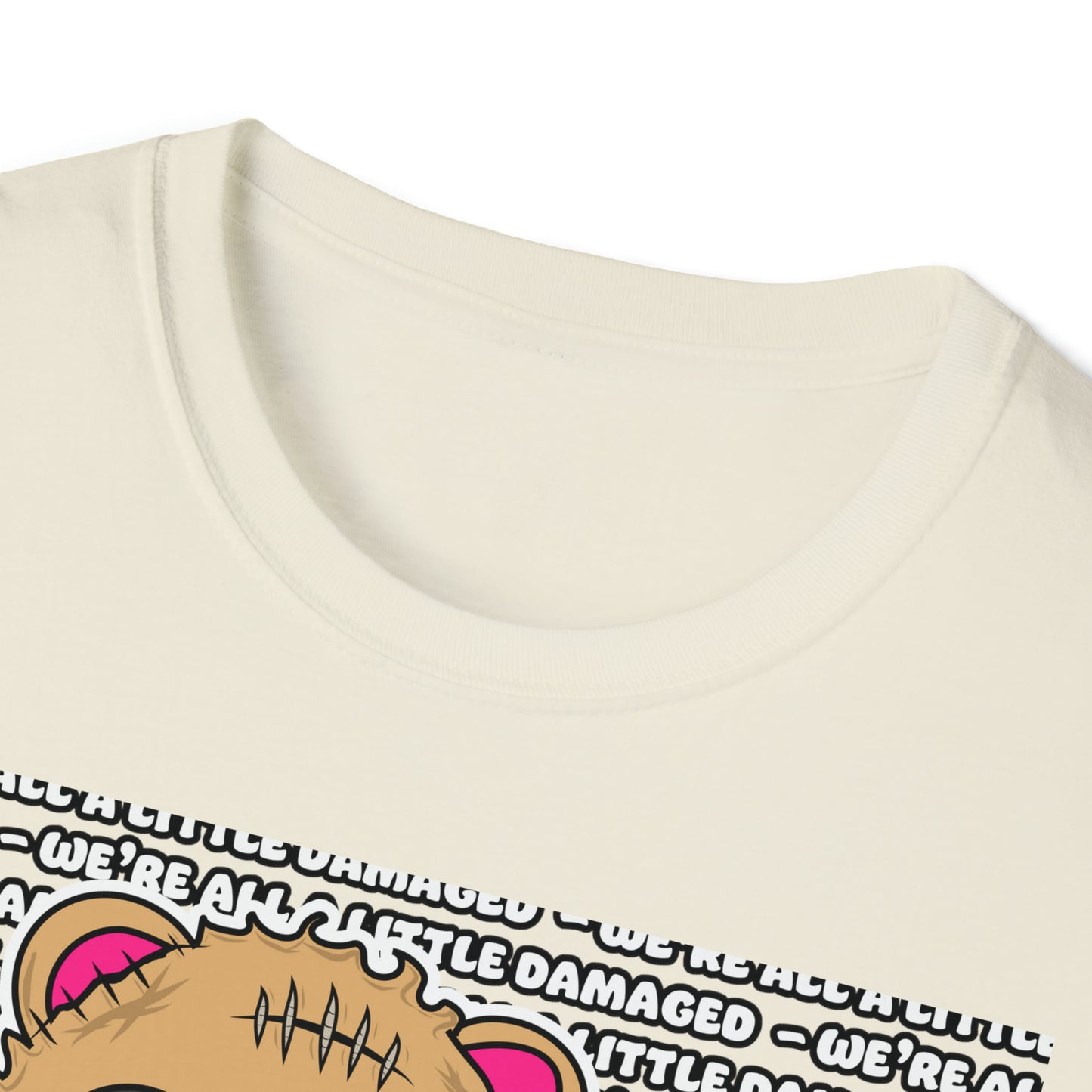 Damaged Bear "We're all a little Damaged" T-Shirt