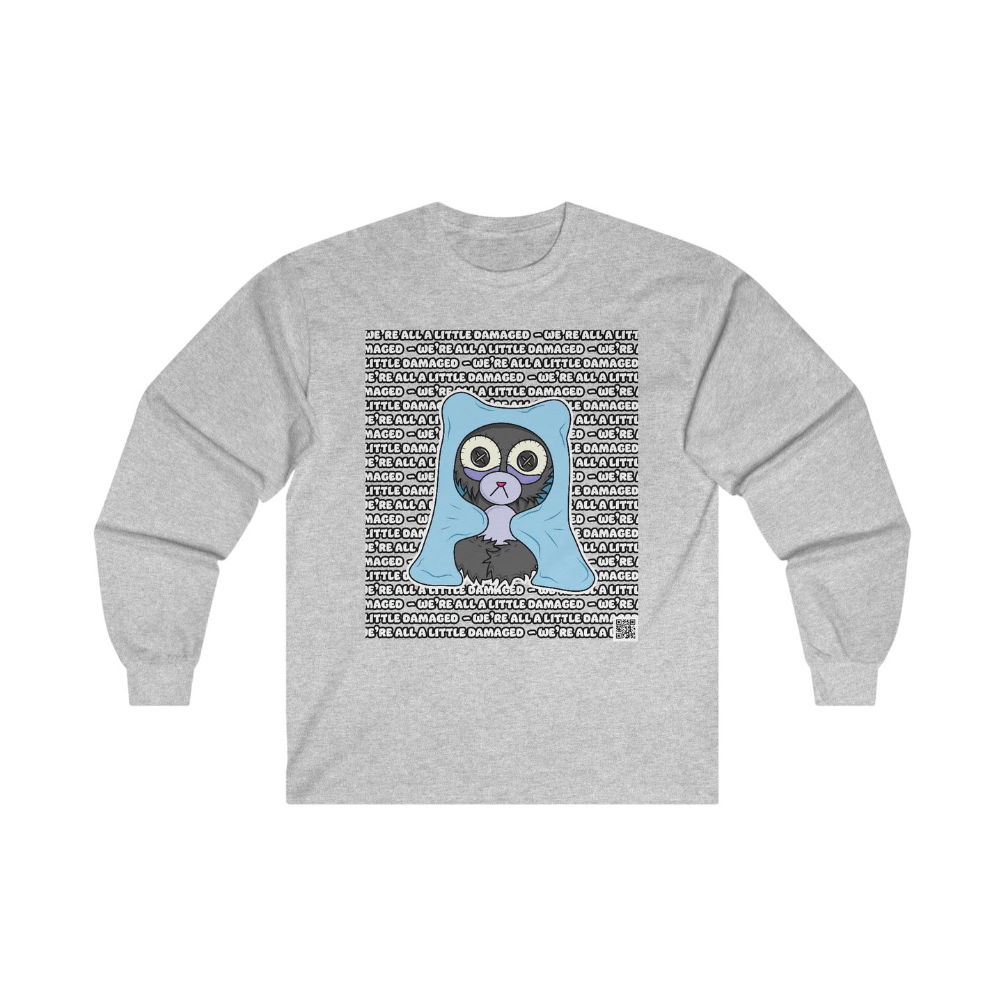 Insomnia Bear "We're all a little Damaged" Ultra Cotton Long Sleeve Tee