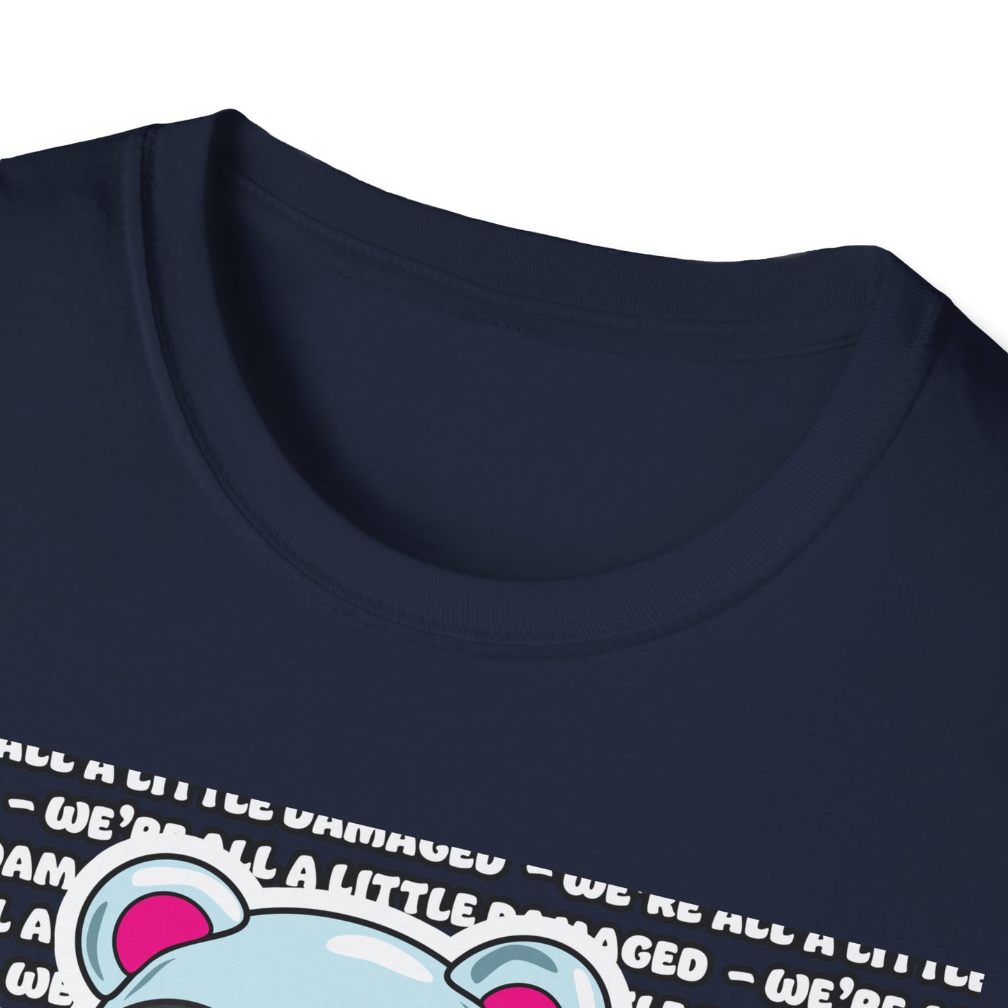 Sclero Bear "We're all a little Damaged" T-Shirt
