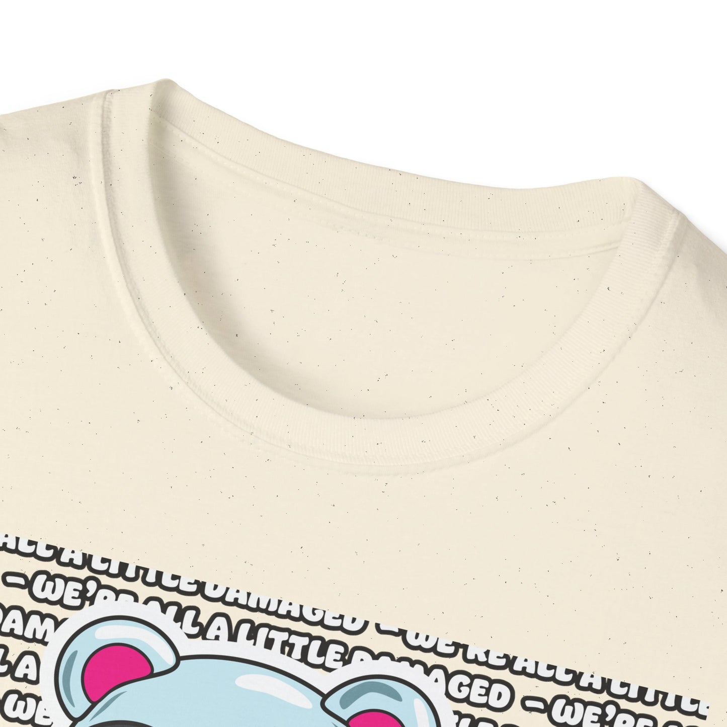 Sclero Bear "We're all a little Damaged" T-Shirt
