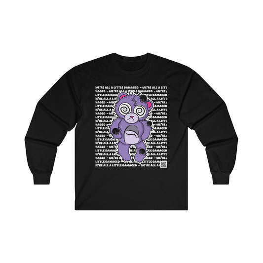 Anxiety Bear "We're all a little Damaged" Ultra Cotton Long Sleeve Tee