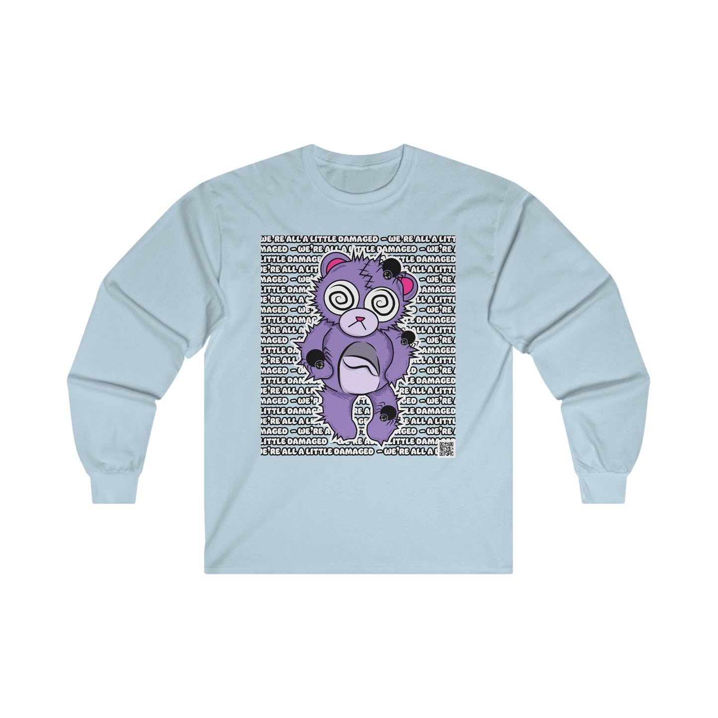 Anxiety Bear "We're all a little Damaged" Ultra Cotton Long Sleeve Tee