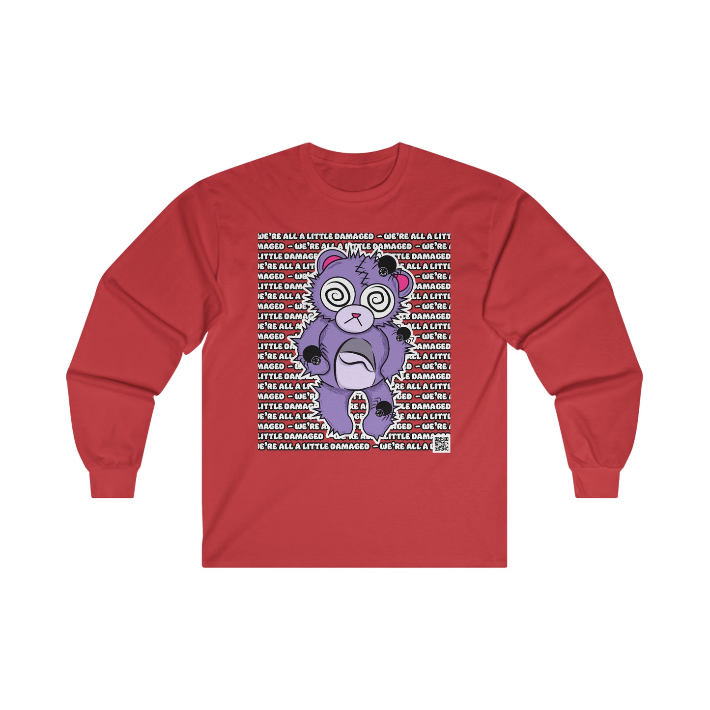 Anxiety Bear "We're all a little Damaged" Ultra Cotton Long Sleeve Tee