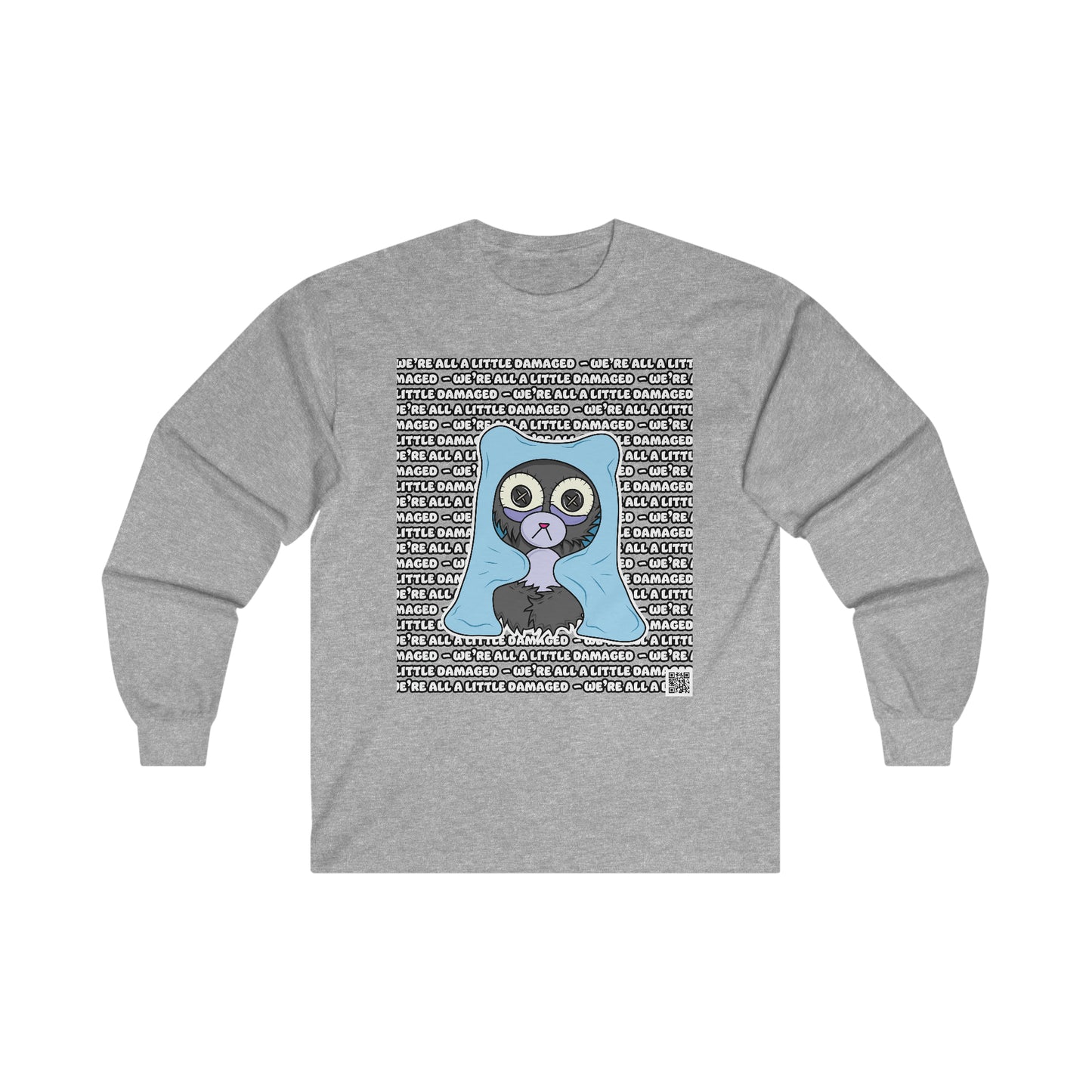 Insomnia Bear "We're all a little Damaged" Ultra Cotton Long Sleeve Tee