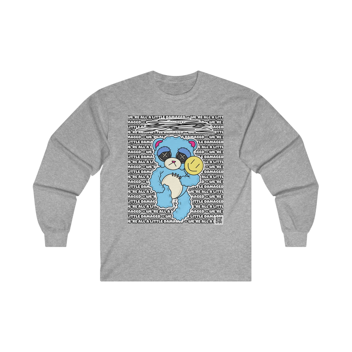 Depression Bear "We're all a little Damaged" Ultra Cotton Long Sleeve Tee