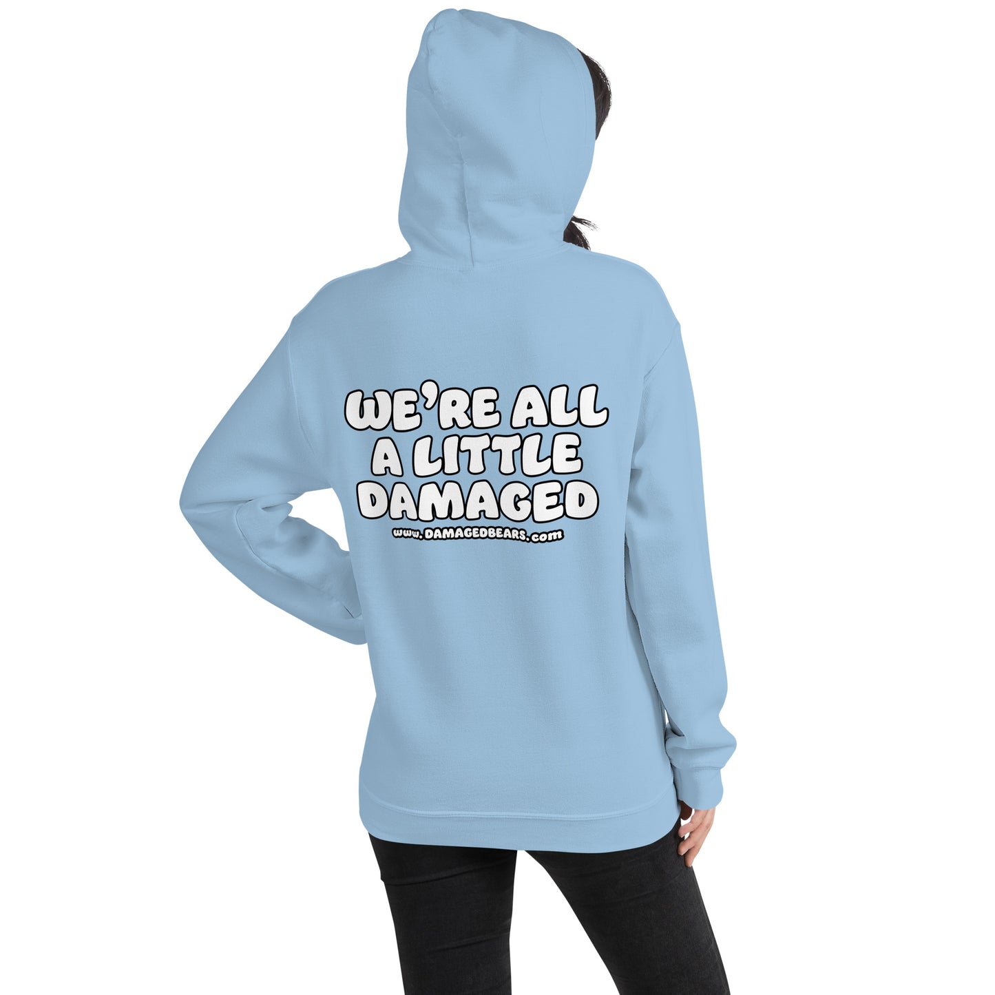 Damaged Bears Logo "We're All A Little Damaged" Unisex Hoodie