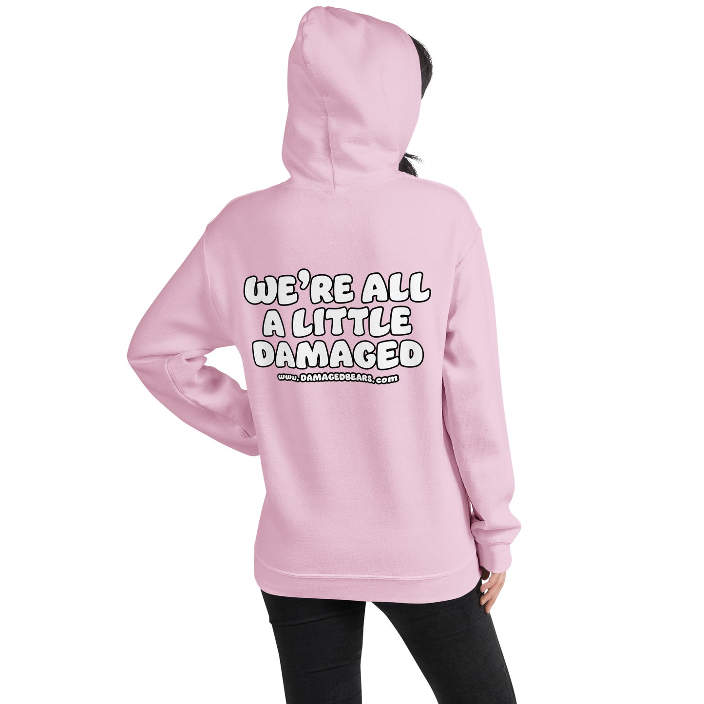 Damaged Bears Logo "We're All A Little Damaged" Unisex Hoodie